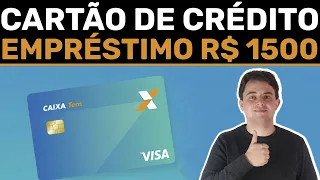 CARTÃO DE CRÉDITO CAIXA TEM + EMPRÉSTIMO DE R$ 1500 PARA NEGATIVADOS