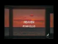 Heaven - Ryan Ellis: Song Session [Tradução]