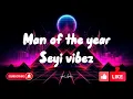 Seyi Vibez-Man of the year (official lyric video)