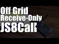 Download Lagu Off Grid Receive-Only JS8Call