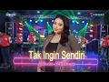 Download Lagu TAK INGIN SENDIRI ( Dian Piesesha ) - Ninda Fahreza - OM ERAISA