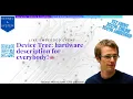 Kernel System Device Tree hardware description for everybody