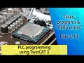 PLC programming using TwinCAT 3 - Tasks programs Hello world Part