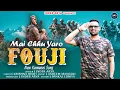 Download Lagu Mai Chhu Yaro Fouji || Inder Arya || New Uttarakhandi Super Hit Song | Trending || 2025