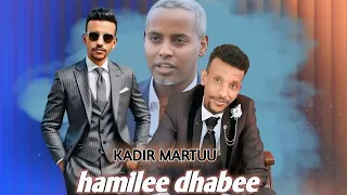 Kadir Martuu Hamilee Dhabee New Oromo Music 2025 