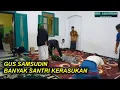 Download Lagu GUS SAMSUDIN BANYAK JIN MASUK KE TUBUH SANTRI #gussamsudin #gussamsudinterbaru #mbahden
