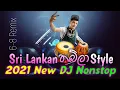 Download Lagu 2021 New Dj Nonstop Original Thabla style | 6 8 dj nonstop | sinhala dj nonstop