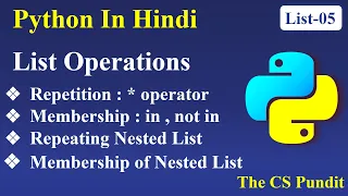 List Operations in Python Repetition Operator in Python Membership Operator in Python L5