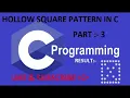 HOW TO MAKE HOLLOW SQUARE PATTERN WITH DIAGONAL IN C Pattern Part -3
