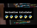 HOW TO CREATE A DERIVATIVE CALCULATOR FROM USER INPUT FOR BEGINNERS IN PYTHON