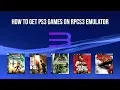 How to download PS3 Games on RPCS3 Emulator Tutorial