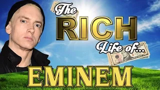 EMINEM The RICH Life Net Worth 2017