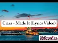 Download Lagu Ciara - Made It (Lyrics Video)