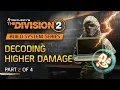 Lagu Division 2 Build System: Decoding Higher Damage - Part 2