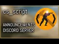 CS2 cs - script Javascript Tutorial Series ANNOUNCEMENTS DISCORD SERVER