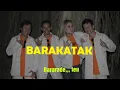 Download Lagu Barakatak Barade