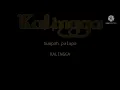 Download Lagu Kalingga-Sumpah palapa(Lyric)