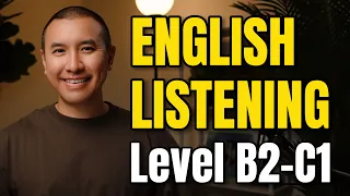 English Listening Practice: Listen first without subtitles and then with subtitles | B2-C1