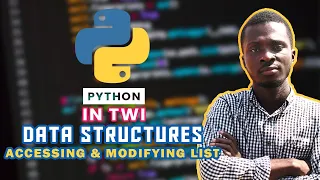 Accessing and Modifying Items in Python List - Python in Twi 19