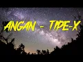 Download Lagu ANGAN - TIPE-X | LIRIK