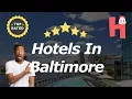 Hotels In Baltimore
