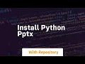 install python pptx