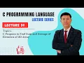 Lecture 39 C Program to Find Sum and Average of Elements of 2D Array