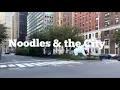 Noodles and The City intro