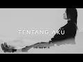 Download Lagu Tentang Aku - Jingga - Minimal Tech Remix