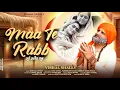 Lagu माँ और रब / maa te rabb ( एक बेटी का दर्द जिसकी माँ नहीं है ) 2025 vishal shally/ latest sad bhajan 