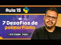 7 Desafios de Polimorfismo em Python POO na Pratica - Curso Python POO Aula 15