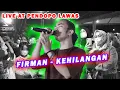 Lagu FIRMAN - KEHILANGAN (COVER) ZINIDIN ZIDAN