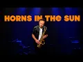 Download Lagu Horns In The Sun | DJ Kent, Brenden Praise \u0026 Mörda | Brendan Ross Saxophone version
