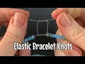 How to tie elastic bracelets - most secure knot