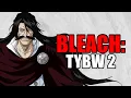 Bleach TYBW In a Nutshell Part 2