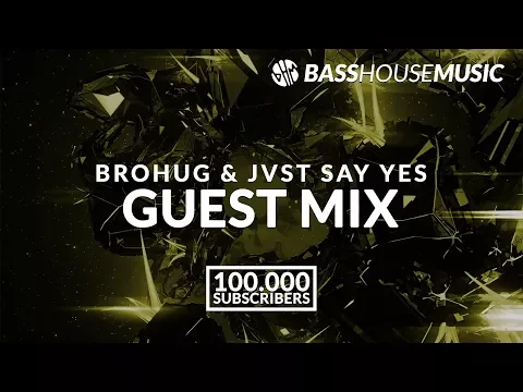 Download MP3 BASS HOUSE MIX 2018 #3 by BROHUG & JVST SAY YES