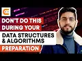 DON T DO This During Your Data Structures Algorithms Preparation Coding Ninjas
