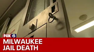 Milwaukee County Jail death man found unconscious in cell FOX6 News Milwaukee