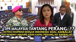 MENTANG-MENTANG ADA BRITISH⁉️ MALAYSIA MULAI BERANI TANTANG INDONESIA PRABOWO AUTO LAKUKAN INI