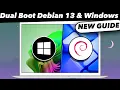How to Dual Boot Debian Linux 13 and Windows 11 NEW GUIDE