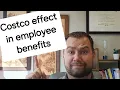 The Costco Effect in Employee Benefits
