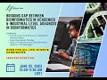Part 1 Webinar on - Bridging Gap between Academics Industrial Level Advances in Bioinformatics