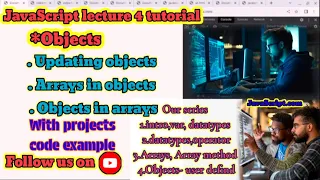 Mastering JavaScript objects properties methods and more tutorial lecture 4