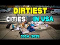 Top 10 Dirtiest Cities in the United States 2024 - Avoid to Visit Here