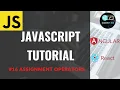 Javascript Operators Assignment Operators Lecture 16 Javascript tutorial in Hindi
