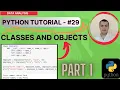 PYTHON LESSON - CLASSES AND OBJECTS IN PYTHON PART 1