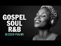 Lagu Uplifting Psalms in Soulful R\u0026B | Christian Music for Relax, Study \u0026 Comfort