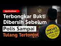 TULANG TERTONJOL ‼️ PELAJAR JADI 'POLIS' \u0026 BUKTI DIHAPUSKAN - PENDEDAHAN MENGEJUTKAN SAKSI