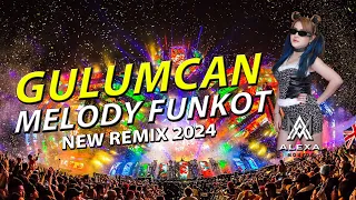 funkot gulumcan melody funkot new remix 2024 by dj alexa monyor