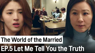 let me tell you the truth the world of the married ep 5